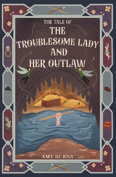 The Troublesome Lady and Her Outlaw