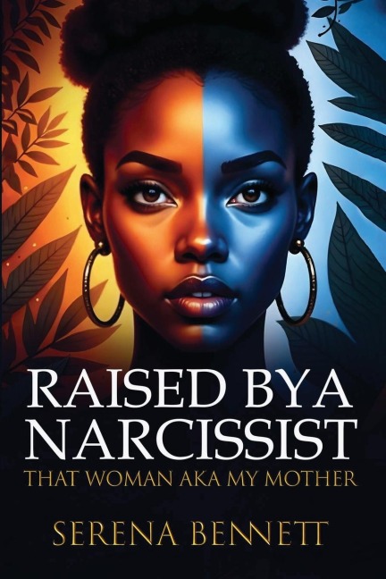 Raised By a Narcissist: : That Woman aka My Mother