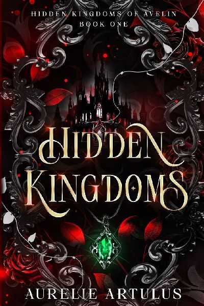 Hidden Kingdoms: A dark fantasy with a slow burn, why-choose romance steeped in elemental magik and secrets that may have been kept for a reason.