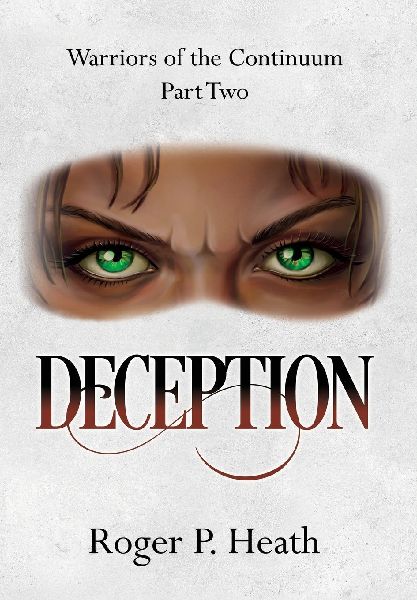 Warriors of the Continuum Part Two: Deception