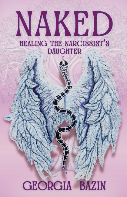 Naked: Healing the Narcissist's Daughter
