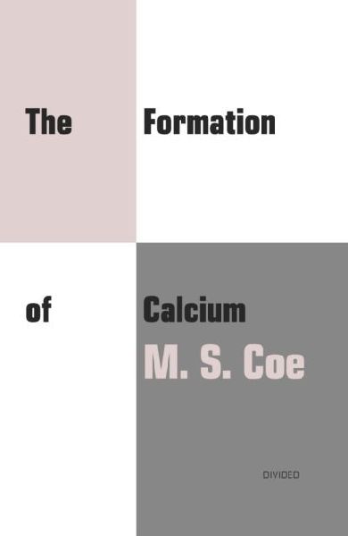 The Formation of Calcium