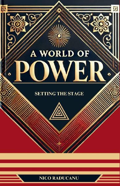 A World of Power: Setting The Stage