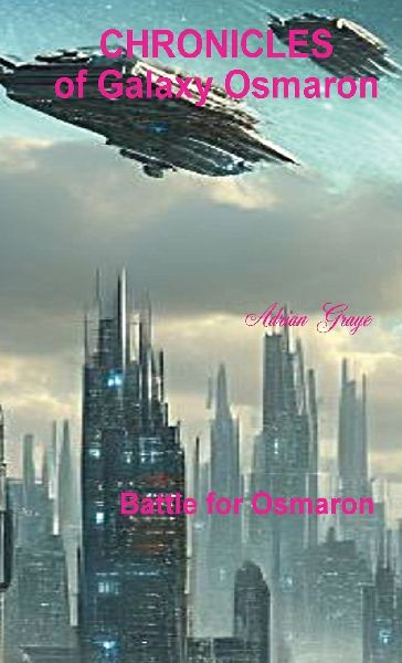 Battle for Osmaron: Chronicles of Galaxy Osmaron