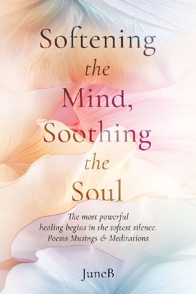 Softening the Mind, Soothing the Soul