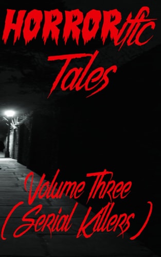 HORRORific Tales Volume Three