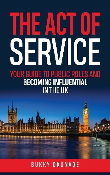 The Act of Service: Your Guide to Public Roles and Becoming Influential in the UK
