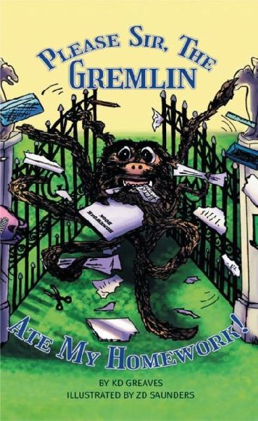 Please Sir, The Gremlin Ate My Homework!