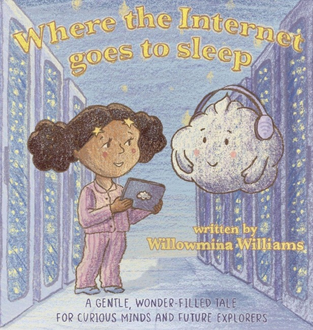Where the Internet Goes to Sleep: A STEM Story About the Cloud and Staying Safe Online