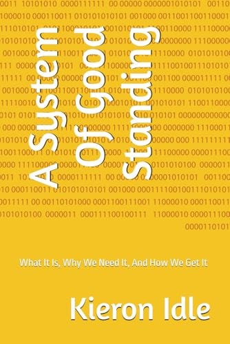 A System Of Good Standing What It Is, Why We Need It, And How We Get It