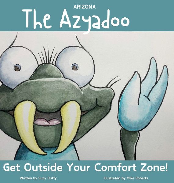 The Arizona Azyadoo: Get Outside Your Comfort Zone!