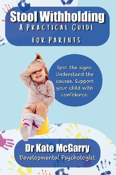 Stool Withholding A Practical Guide for Parents