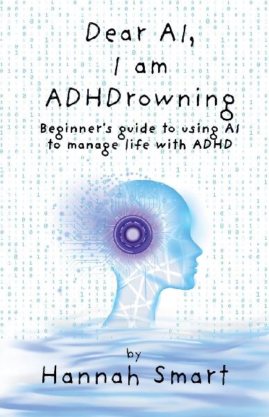 Dear AI, Im ADHDrowning