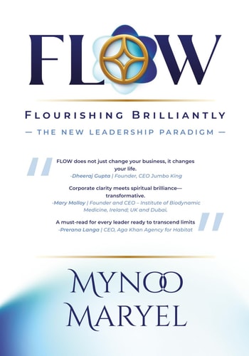FlOW - Flourishing Brilliantly The New Leadership Paradigm