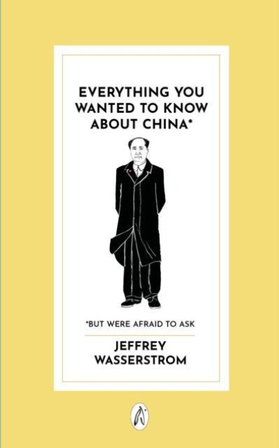 Everything You Wanted to Know About China*: * But Were Afraid to Ask