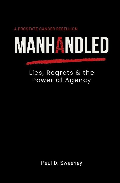 Manhandled: Lies, Regrets, and the Power of Agency