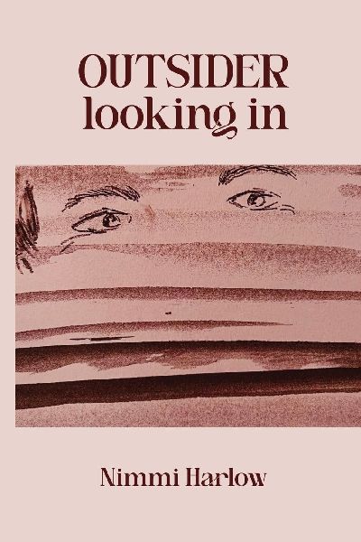 Outsider Looking in: An Introspective Literary Novel Of Identity and Belonging