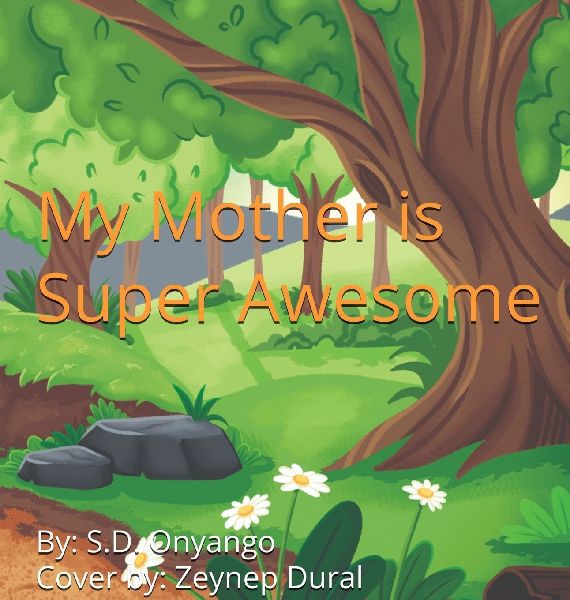 MY MOTHER IS SUPER AWESOME
