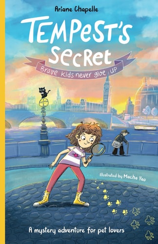 Tempest's Secret Brave Kids Never Give Up