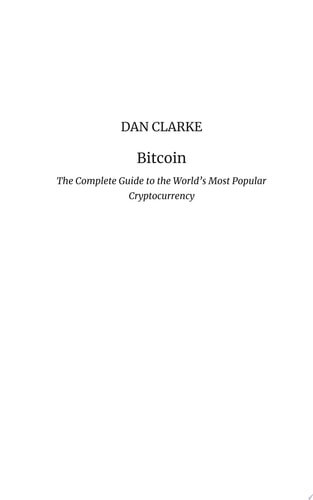 Bitcoin: The Complete Guide to the World's Most Popular Cryptocurrency