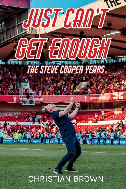 Just Cant Get Enough - The Steve Cooper Years