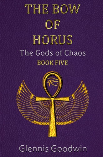 Bow of Horus The Gods of Chaos Book Five