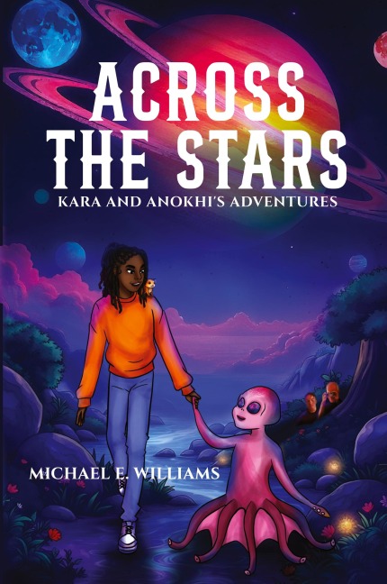 Across the Stars: Kara and Anokhis Adventures
