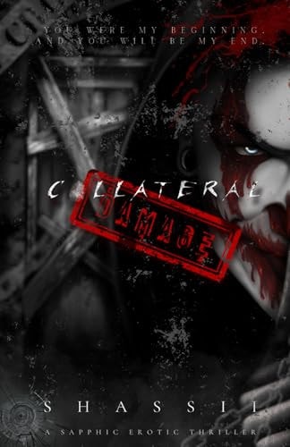 Collateral Damage A Sapphic Erotic Thriller