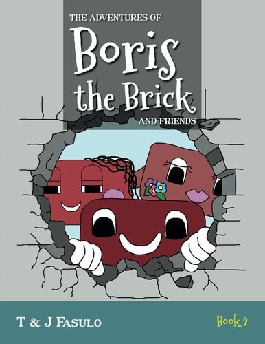 The Adventures of Boris the Brick and Friends Book 2