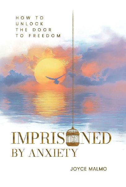 Imprisoned By Anxiety: How to Unlock the Door to Freedom
