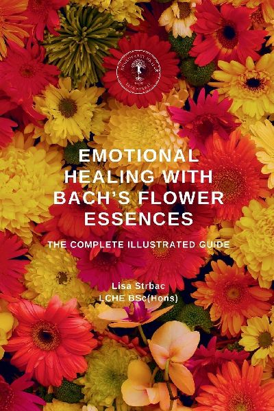 Emotional Healing With Bachs Flower Essences