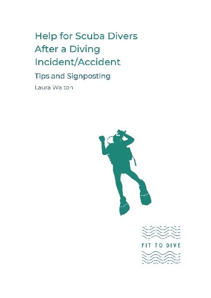 Help for Scuba Divers After a Diving Incident/Accident: Tips and Signposting
