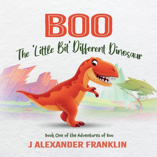 Boo the Little Bit Different Dinosaur