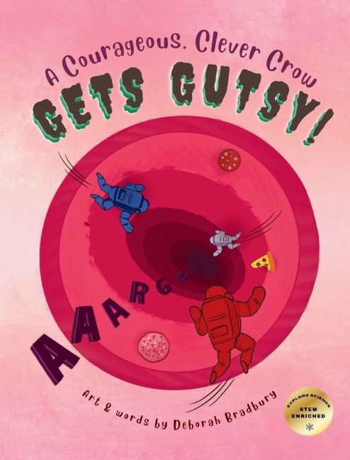 A Courageous, Clever Crow: Gets Gutsy!