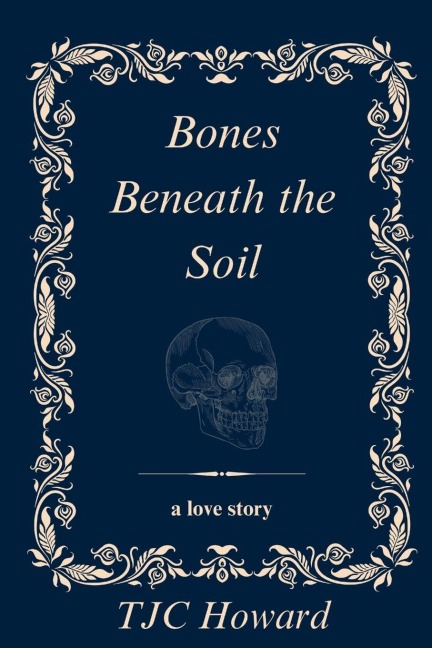 Bones Beneath the Soil