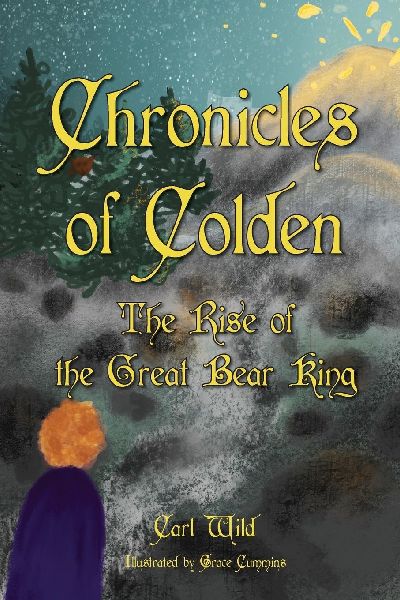 Chronicles of Colden: Rise of the Great Bear King