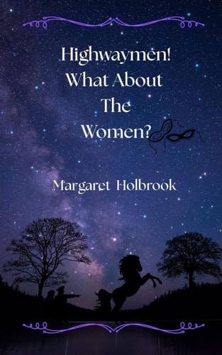 Highwaymen! What About The Women?