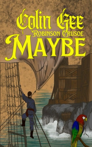 Robinson Crusoe Maybe