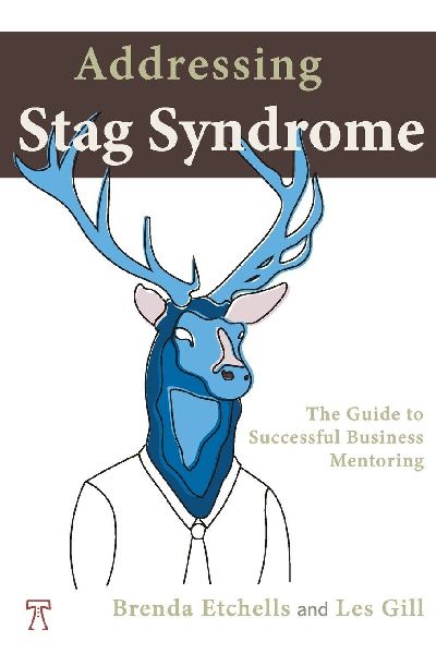 Addressing The Stag Syndrome: The Guide to Successful Business Mentoring