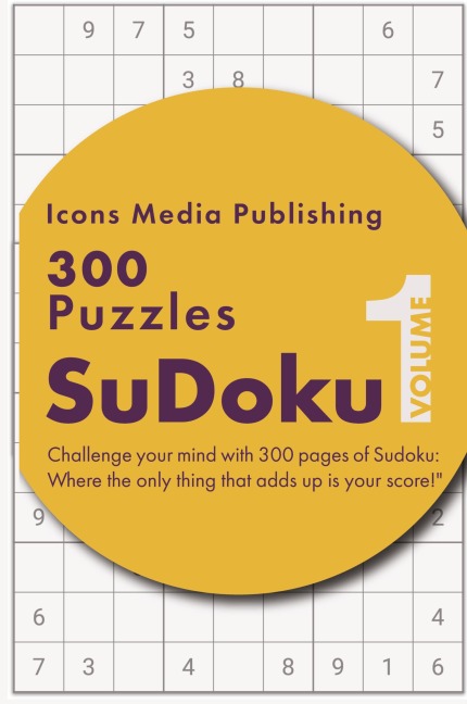 300 Easy Level Sudoku Puzzles Volume 1