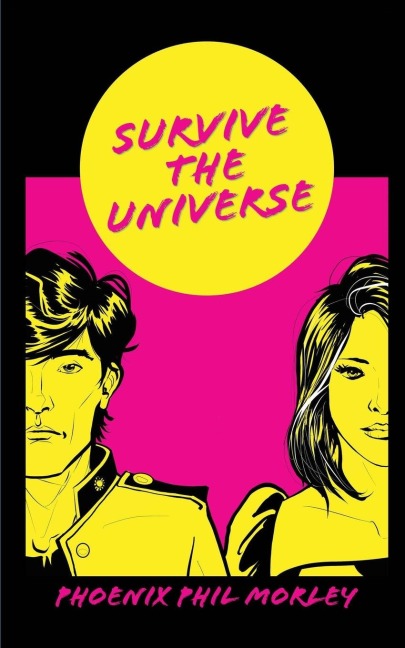 Survive The Universe: (Part 1 & 2)