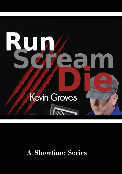 Run. Scream. Die.