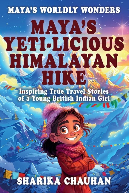 Mayas Worldly Wonders: Mayas Yeti-licious Himalayan Hike