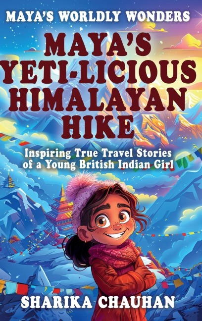 Mayas Worldly Wonders: Mayas Yeti-licious Himalayan Hike