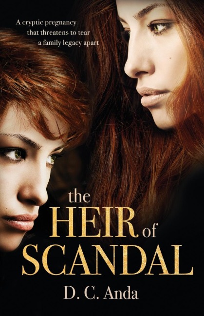 The Heir of Scandal: A Cryptic Pregnancy That Threatens to Tear a Family Legacy Apart