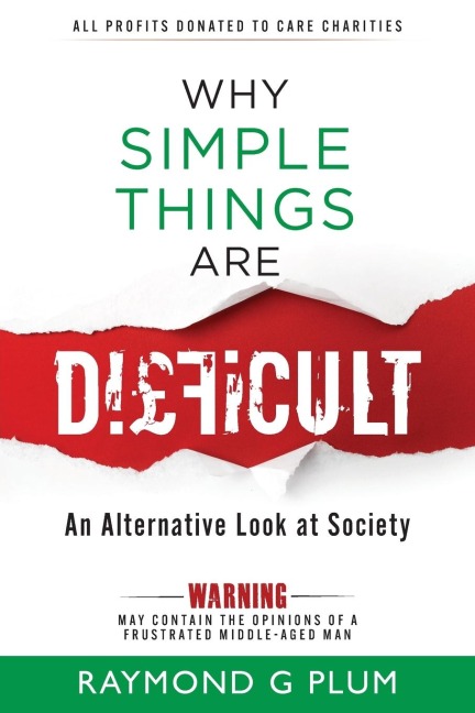 Why Simple Things Are Difficult: An Alternative Look at Society