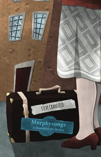 Murphysongs A Memoir of My Mother