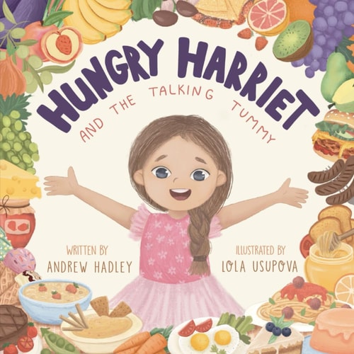 HUNGRY HARRIET AND THE TALKING TUMMY.