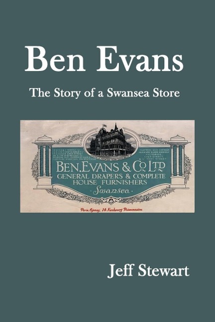 Ben Evans: The Story of a Swansea Store
