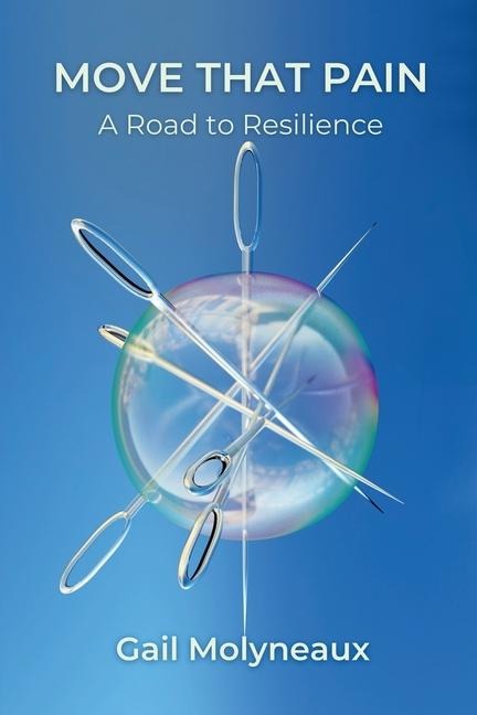 Move That Pain: A Road to Resilience